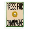 Affiche A3 Press For Champagne
