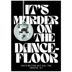Affiche It's murder on the dancefloor - A4