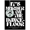 Affiche It's Murder on the Dancefloor - A3