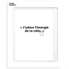 Affiche Loic Prigent J'Adore L'Energie - 30 x 40 cm