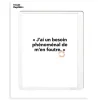 Affiche Loic Prigent J'Ai Un Besoin - 30 x 40 cm