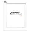 Affiche Loic Prigent Je T'Adore - 30 x 40 cm